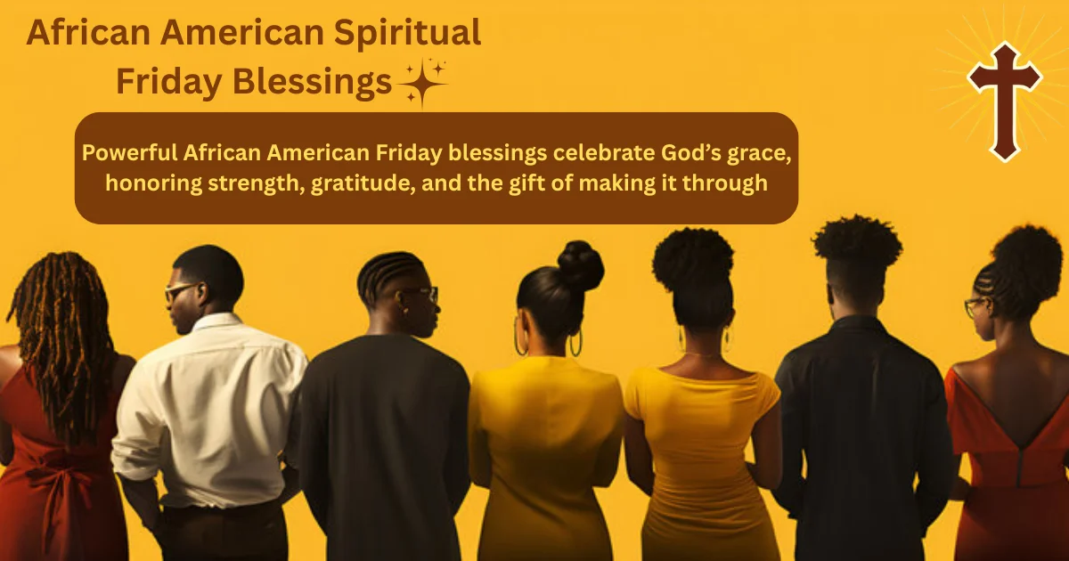 african-american-spiritual-friday-blessings