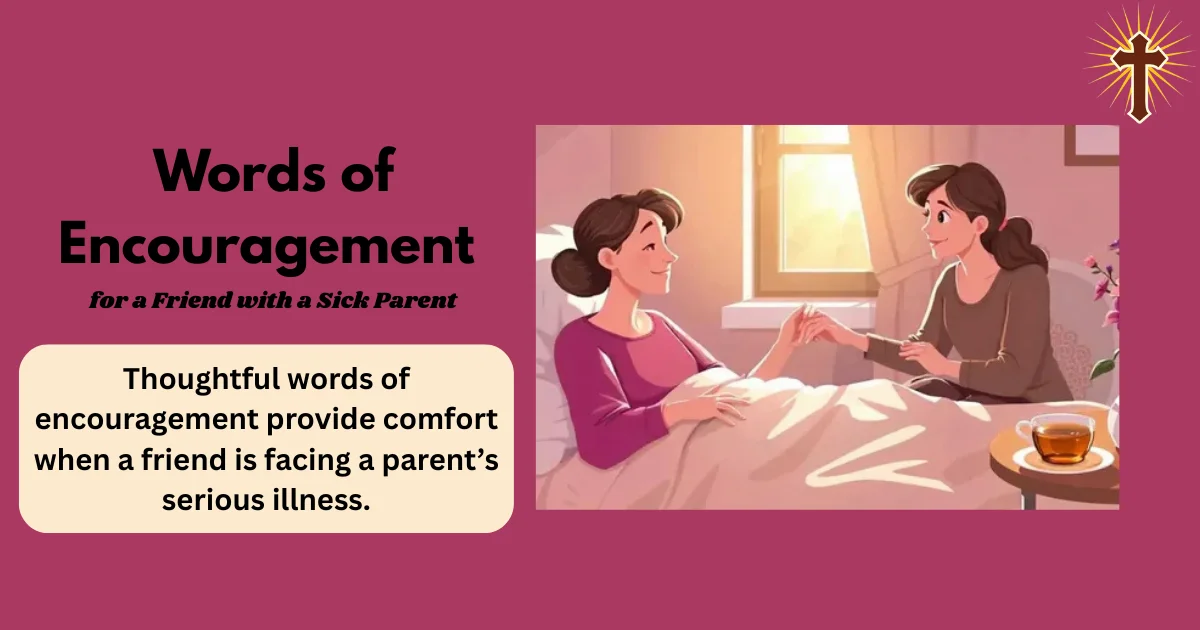 words-of-encouragement-for-a-friend-with-a-sick-parent
